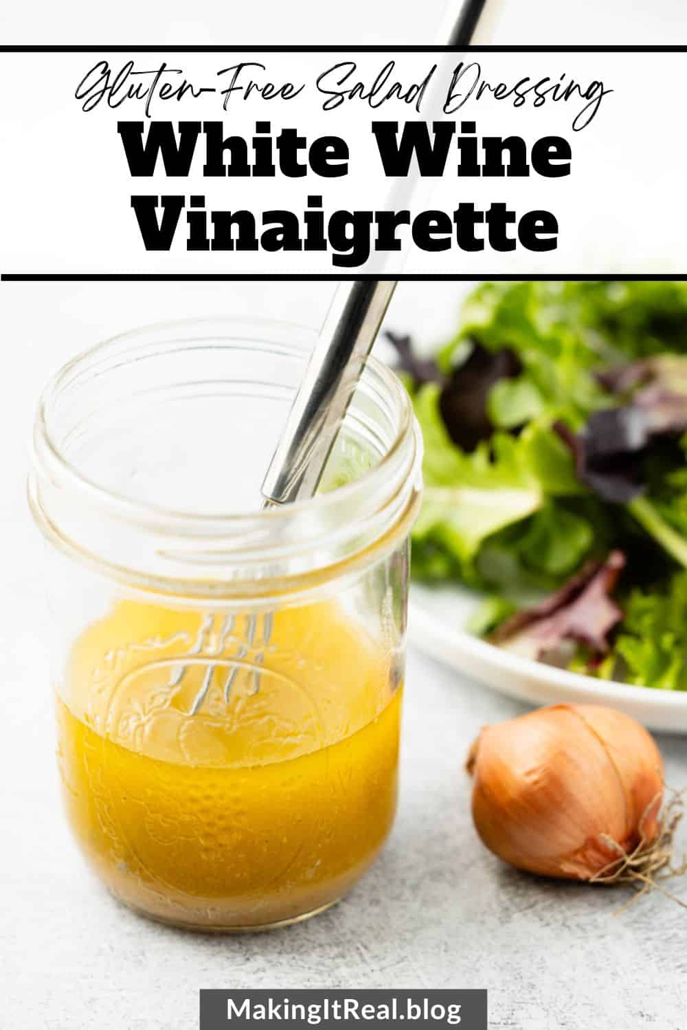 Easy White Wine Vinaigrette (GlutenFree Salad Dressing Recipe